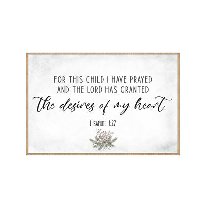 The Desires of My Heart - Wooden Nursery Room Decor - Samuel 1:27 - Contemporary decor - Religious wall art - 310339